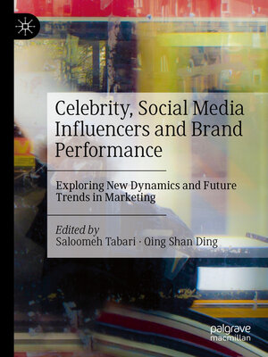 cover image of Celebrity, Social Media Influencers and Brand Performance